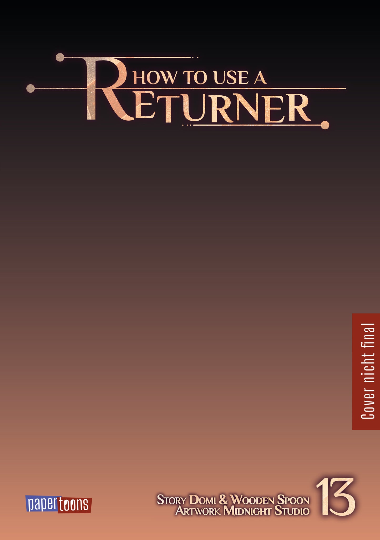 How to use a Returner 13
