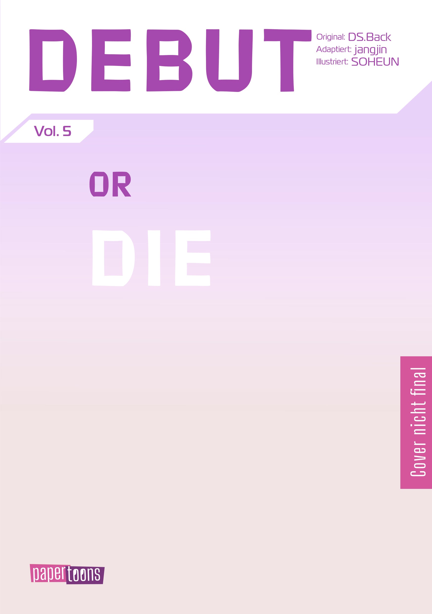 Debut or Die 05