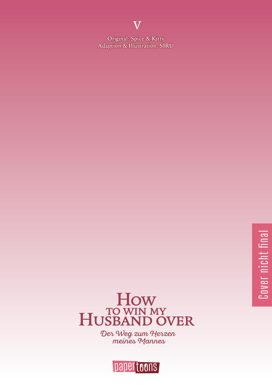 How to win my Husband over - Der Weg zum Herzen meines Mannes 05